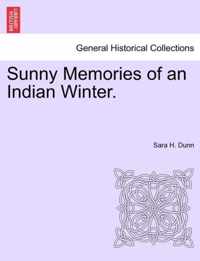 Sunny Memories of an Indian Winter.