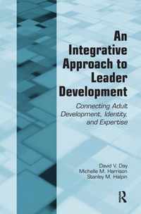 An Integrative Approach to Leader Development