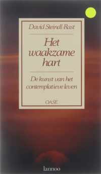 Het waakzame hart - de kunst van het contemplatieve leven