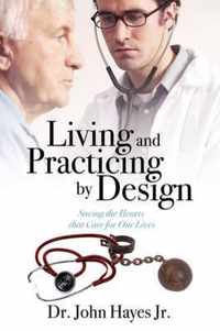 Living and Practicing by Design