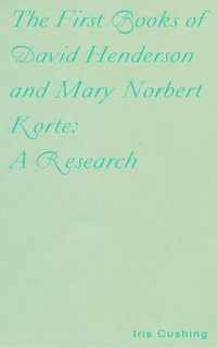 The First Books of David Henderson and Mary Korte