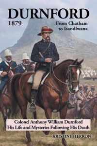 Durnford 1879 from Chatham to Isandlwana