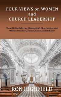 Four Views on Women and Church Leadership