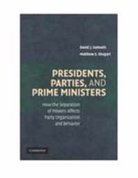 Presidents Parties & Prime Ministers