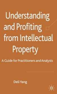 Understanding and Profiting from Intellectual Property