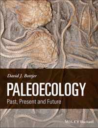 Paleoecology Past Present & Future