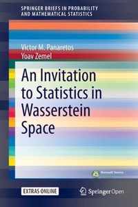 An Invitation to Statistics in Wasserstein Space