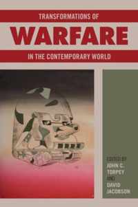 Transformations of Warfare in the Contemporary World