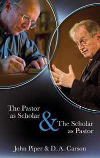 The Pastor as Scholar and the Scholar as Pastor