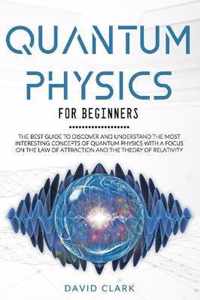 Quantum Physics For Beginners