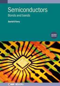 Semiconductors (Second Edition): Bonds and bands