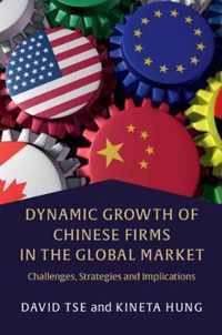 Dynamic Growth of Chinese Firms in the Global Market