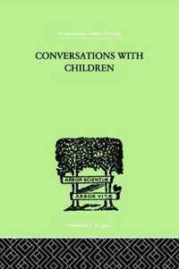 Conversations With Children