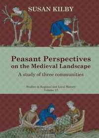 Peasant Perspectives on the Medieval Landscape