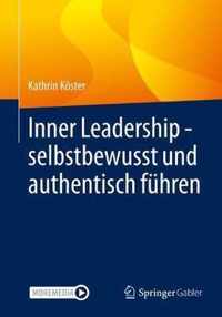 Inner Leadership - Selbstbewusst Und Authentisch Fuhren