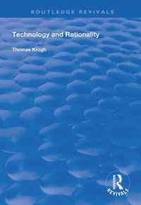 Technology and Rationality