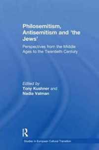 Philosemitism, Antisemitism and 'The Jews'