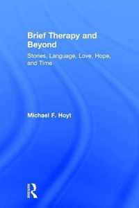 Brief Therapy and Beyond