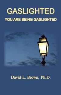 Gaslighted