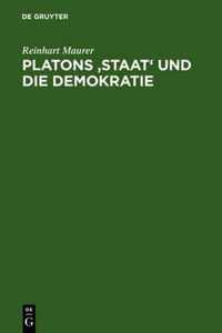 Platons 'Staat' Und Die Demokratie