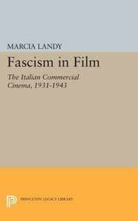 Fascism in Film - The Italian Commercial Cinema, 1931-1943