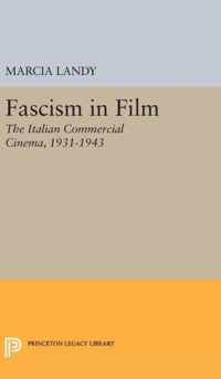 Fascism in Film - The Italian Commercial Cinema, 1931-1943