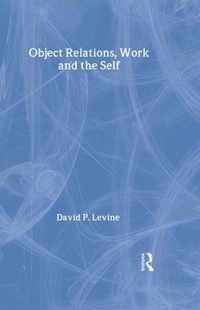 Object Relations, Work and the Self