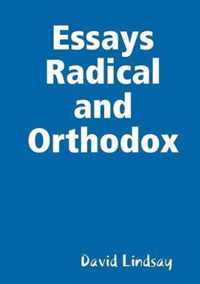 Essays Radical and Orthodox