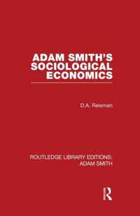 Adam Smith's Sociological Economics