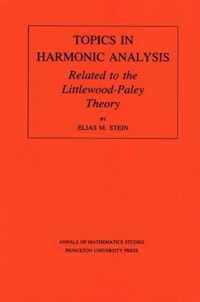 Topics in Harmonic Analysis Related to the Littlewood-Paley Theory. (AM-63), Volume 63