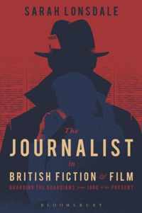 Journalist In British Fiction & Film