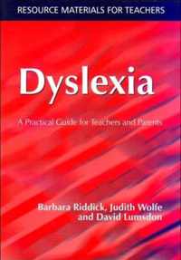 Dyslexia: A Practical Guide for Teachers and Parents