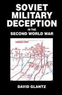 Soviet Military Deception in the Second World War