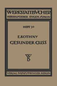 Gesunder Guss