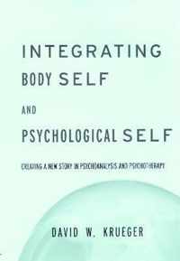 Integrating Body Self & Psychological Self