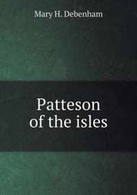 Patteson of the isles