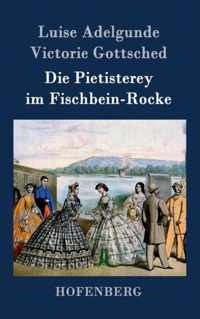 Die Pietisterey im Fischbein-Rocke