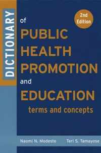 Dictionary of Public Health Promotion and Education