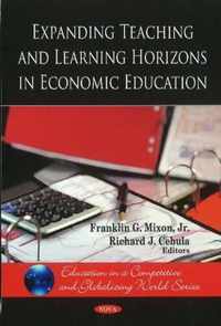 Expanding Teaching & Learning Horizons in Economic Education