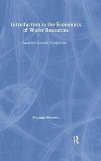 Introduction To The Economics Of Water Resources