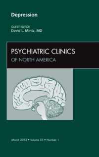 Depression,  An Issue of Psychiatric Clinics