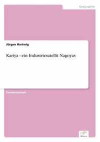 Kariya - ein Industriesatellit Nagoyas