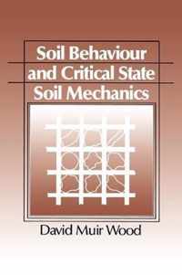 Soil Behaviour and Critical State Soil Mechanics