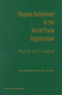 Dispute Settlement in the World Trade Organization