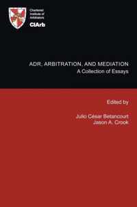 ADR, Arbitration, and Mediation