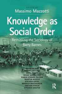 Knowledge as Social Order