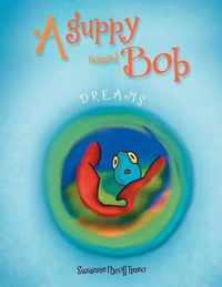 A Guppy Named Bob