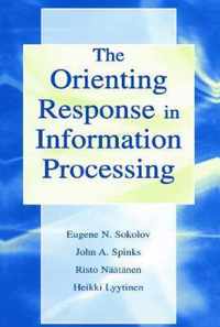 The Orienting Response in Information Processing