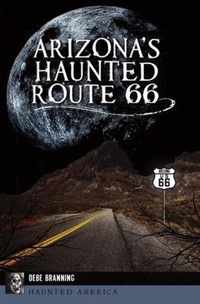 Arizona's Haunted Route 66