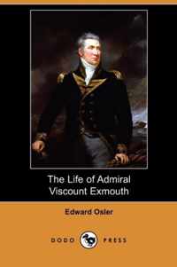 The Life of Admiral Viscount Exmouth (Dodo Press)